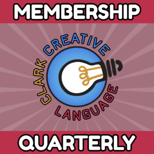 Clark Creative Language Membership (Quarterly) - Teacher Out-of-Pocket