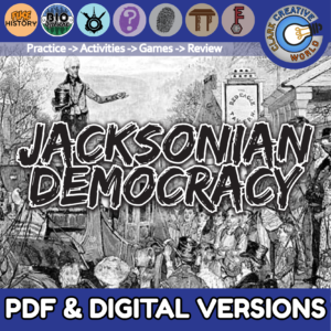 Jacksonian Democracy Unit Bundle